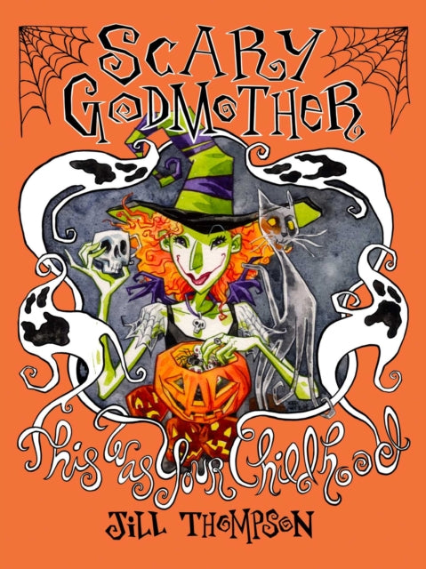 Scary Godmother Compendium This Was Your By Thompson, Jill