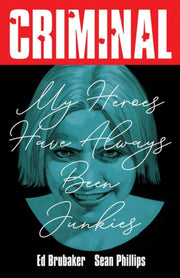 Criminal Vol 8 My Heroes Have Always