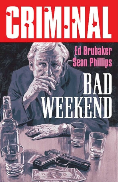 Criminal Vol 9 Bad Weekend