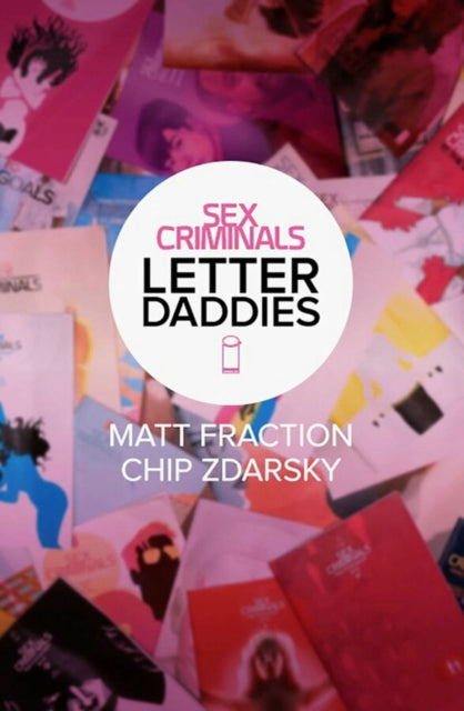 Sex Criminals The Collected Letter Daddi