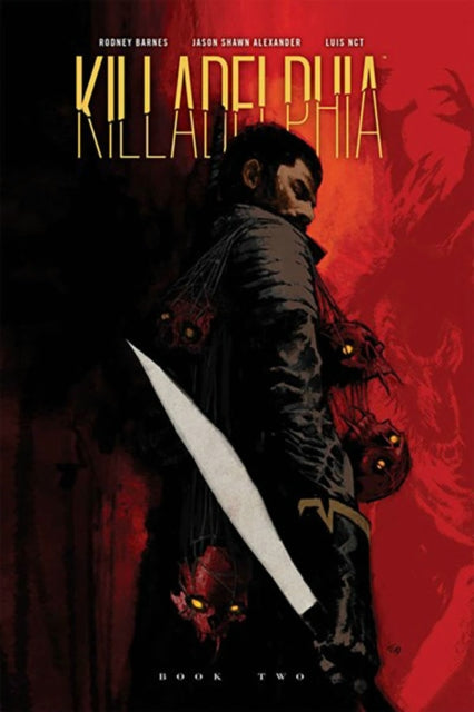Killadelphia Deluxe Edition Book 2