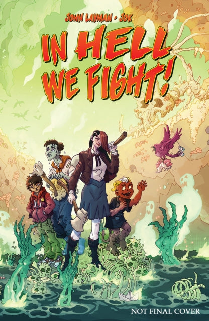 In Hell We Fight Volume 1 A Snowball