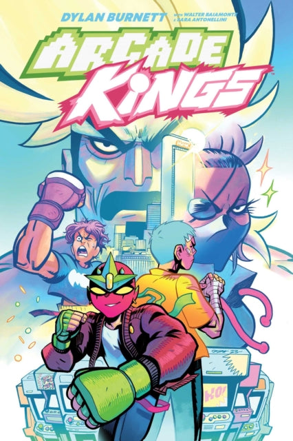 Arcade Kings Volume 1 By Burnett, Dylan