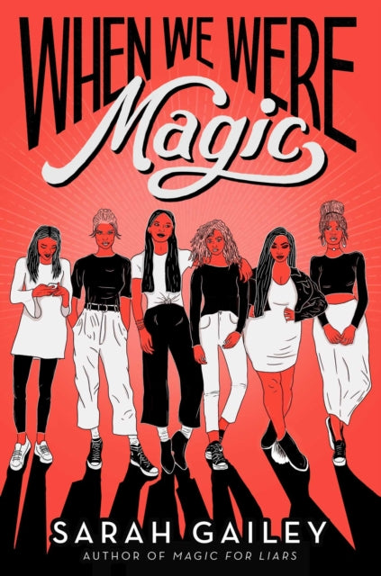 When We Were Magic By Gailey, Sarah