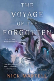 Voyage Of The Forgotten By Martell, Nick