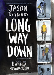 Long Way Down:the Graphic Novel By Jason Reynolds
