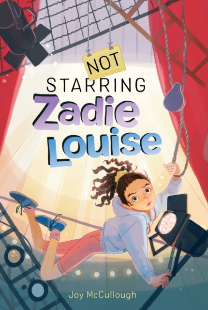 Not Starring Zadie Louise By Mccullough, Joy