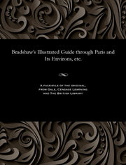 Bradshaw's Illustrated Guide Through Par