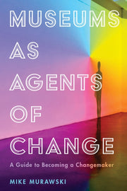Museums As Agents Of Change