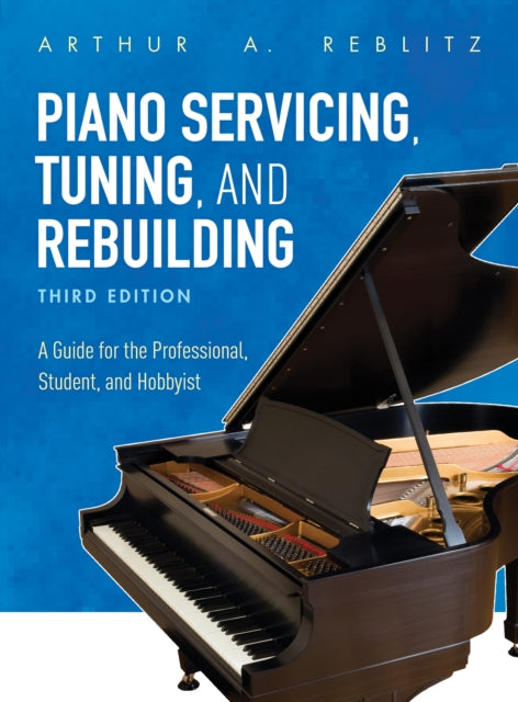 Piano Servicing Tuning & Rebuilding