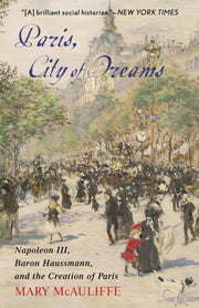 Paris City Of Dreams By Mcauliffe, Mary