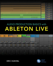 Audio Production Basics With Ableton Liv