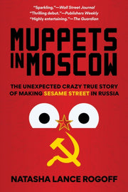 Muppets In Moscow By Rogoff, Natasha L