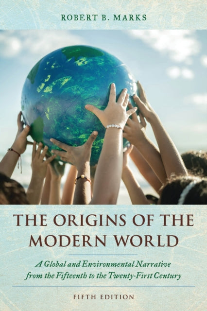 The Origins Of The Modern World By Robert B. Marks