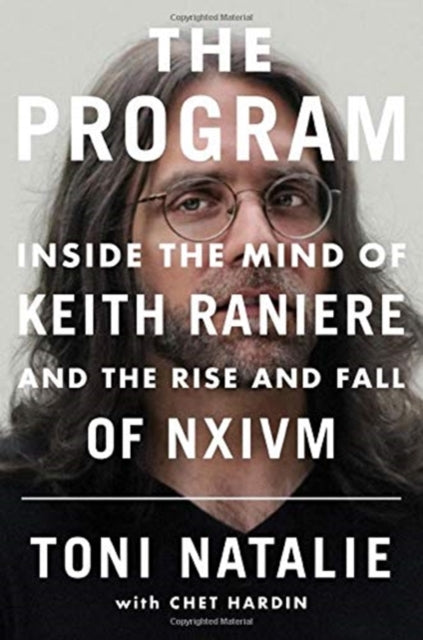 Program Inside The Mind Of Keith Raniere By Natalie, Toni
