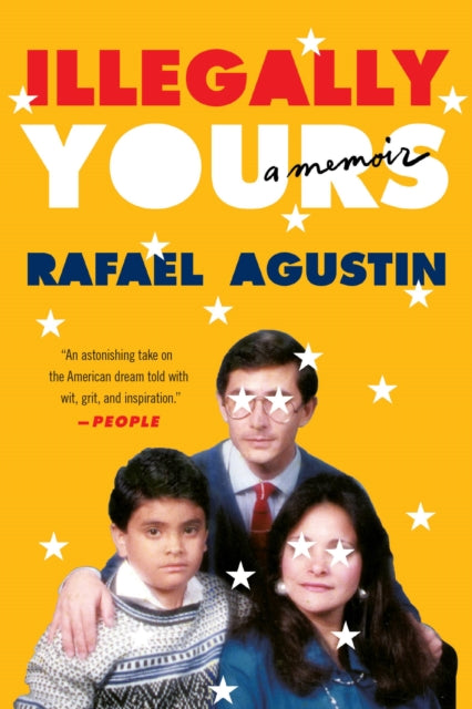 Illegally Yours By Agustin, Rafael