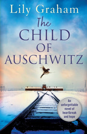 Child Of Auschwitz By Graham, Lily