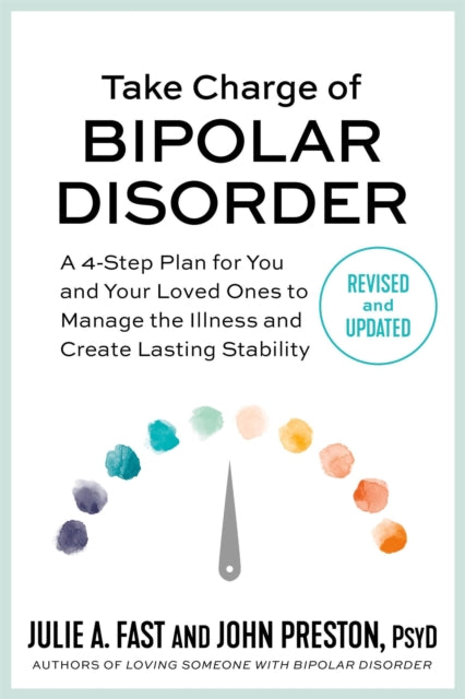 Take Charge Of Bipolar Disorder By Fast, Julie A