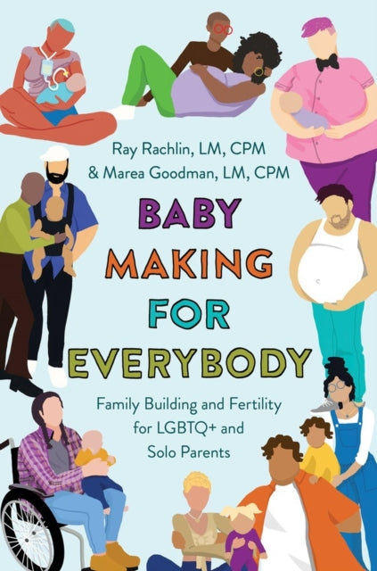 Baby Making For Everybody