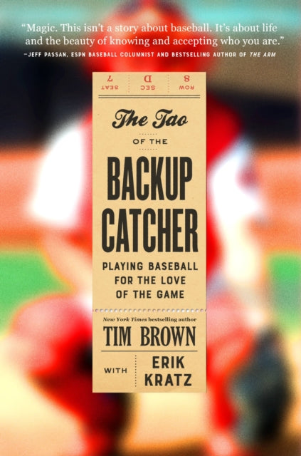 Tao Of The Backup Catcher By Kratz, Tim