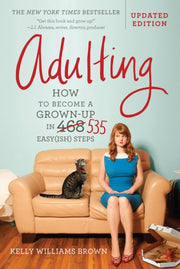 Adulting By Brown, Kelly William