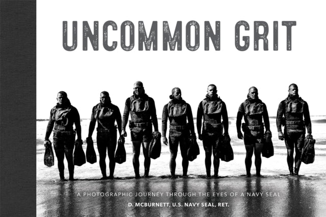 Uncommon Grit By D. Mcburnett