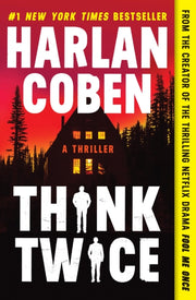 Think Twice By Coben, Harlan
