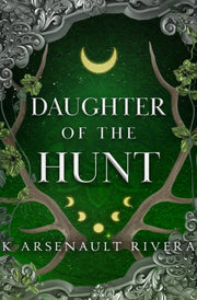 Daughter Of The Hunt By Rivera, K Arsenault