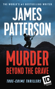 Murder Beyond The Grave By Patterson, James