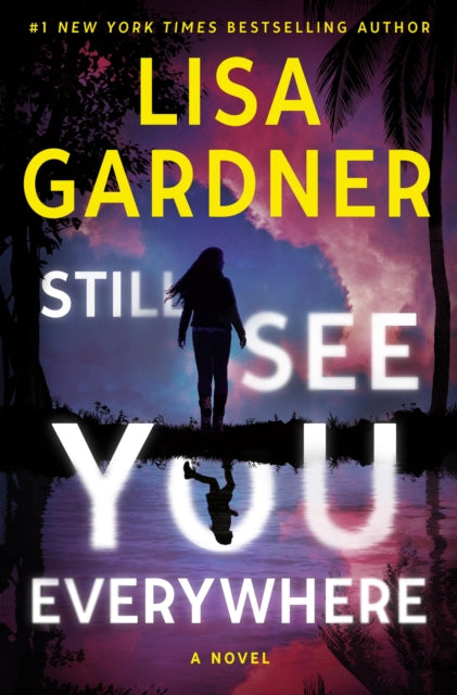 Still See You Everywhere By Gardner, Lisa