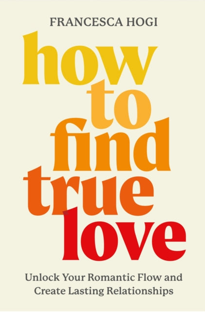 How To Find True Love By Hogi, Francesca