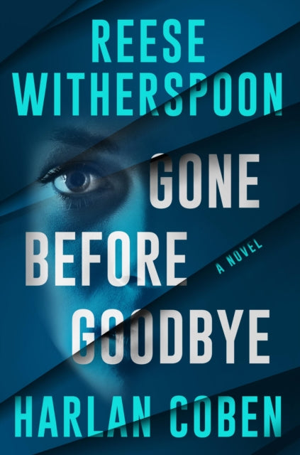 Gone Before Goodbye By Witherspoon, Reese