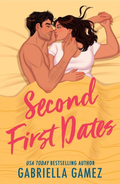 Second First Dates By Gamez, Gabriella