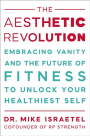 Aesthetic Revolution By Israetel, Mike