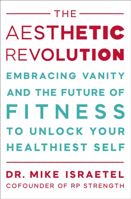 Aesthetic Revolution By Israetel, Mike