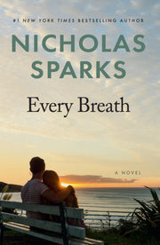 Every Breath By Sparks Nicholas