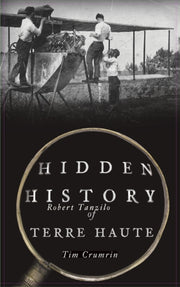 Hidden History Of Terre Haute