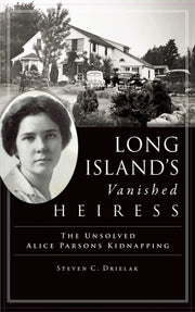 Long Island's Vanished Heiress: The Unso