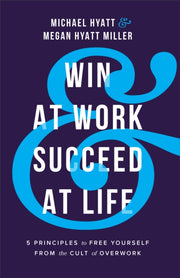 Win At Work & Succeed At Life