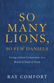 So Many Lions So Few Daniels