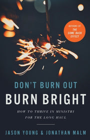 Dont Burn Out Burn Bright