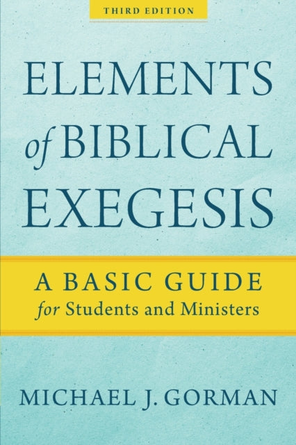 Elements Of Biblical Exegesis