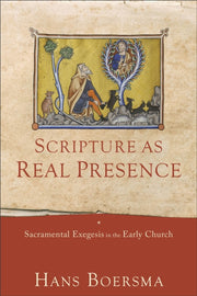 Scripture As Real Presence