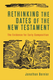 Rethinking The Dates Of The Nt