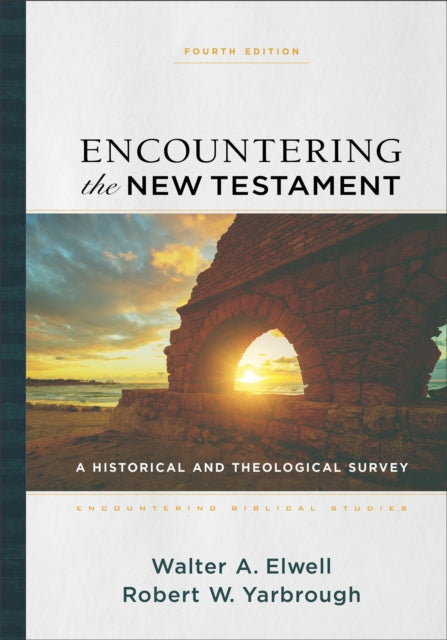 Encountering The New Testament 4e