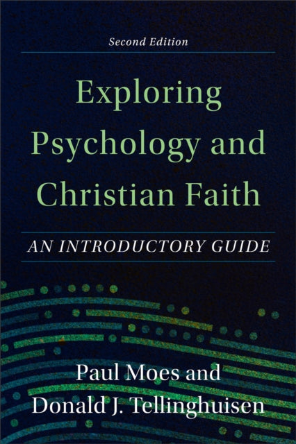 Exploring Psychology & Christian Faith 2
