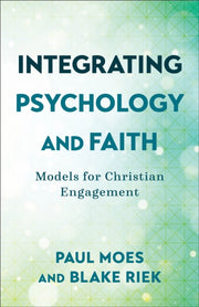 Integrating Psychology & Faith