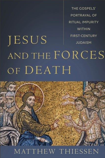 Jesus And The Forces Of Death