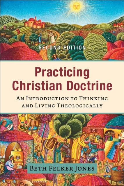 Practicing Christian Doctrine 2nd Ed