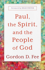 Paul The Spirit & The People Of God By Fee, Gordon D
